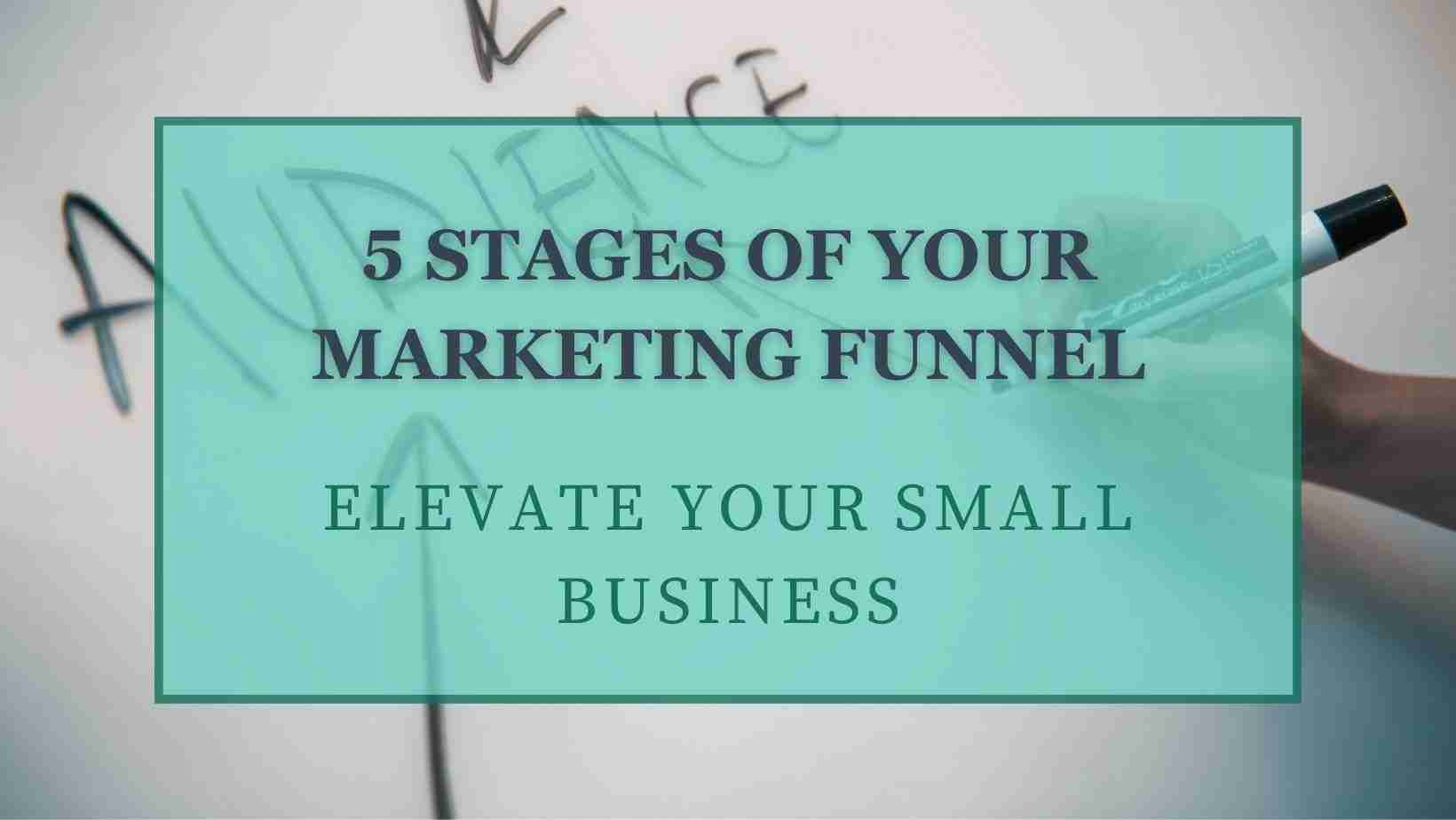 stages of marketing funnels