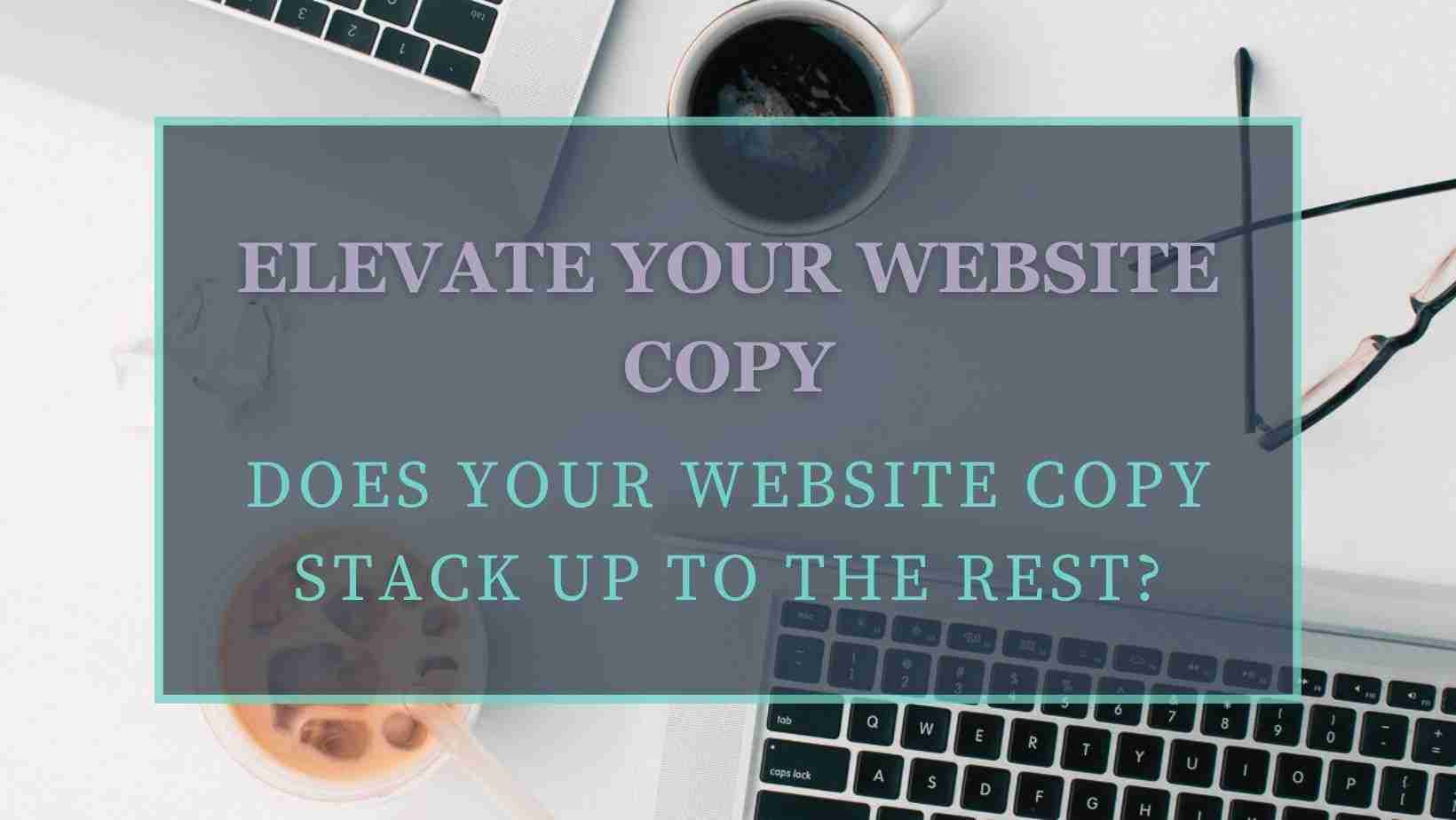 Elevate your website copy