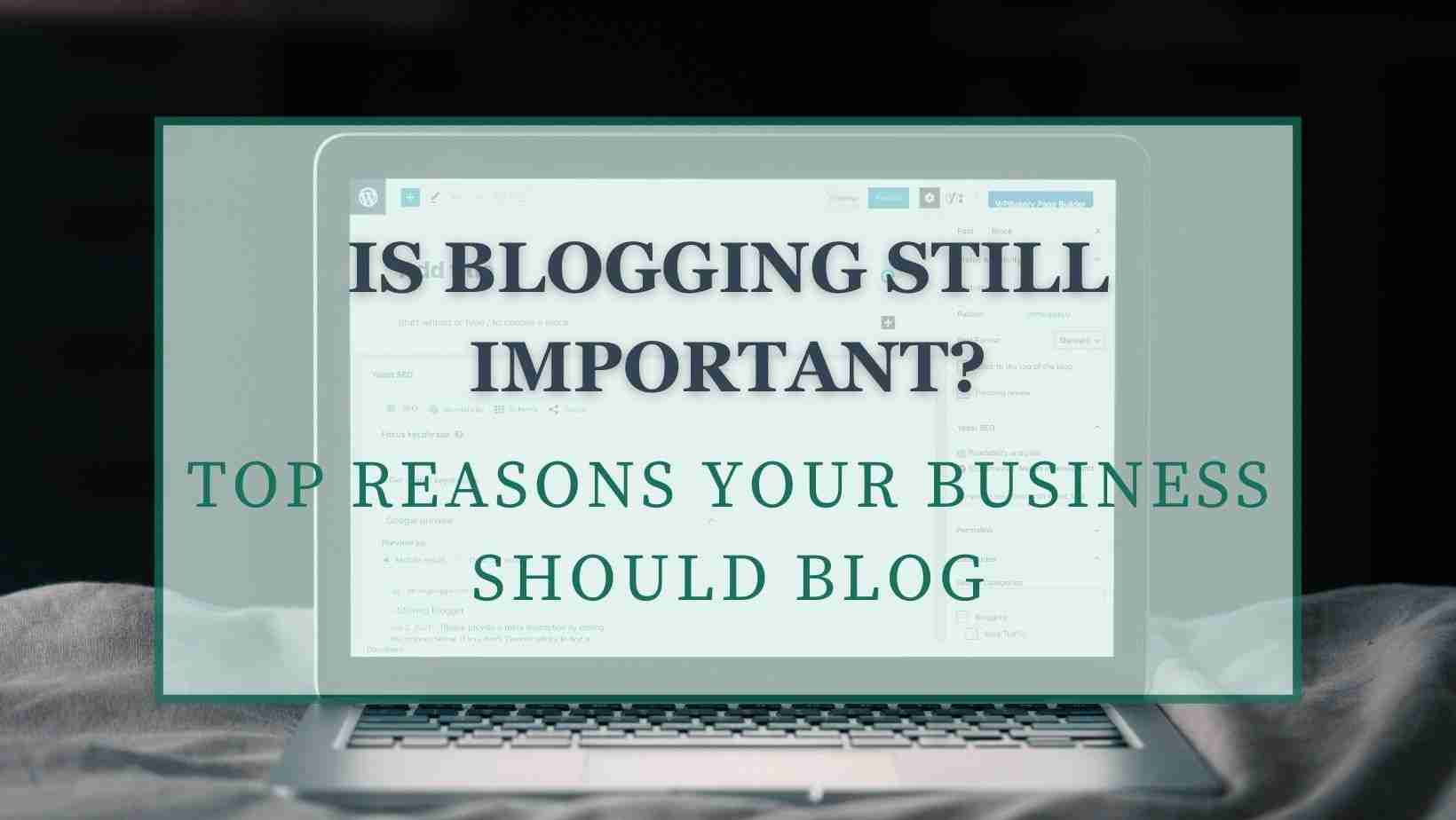 why blogging is important